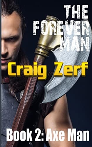 The Forever Man Book 2: AXEMAN