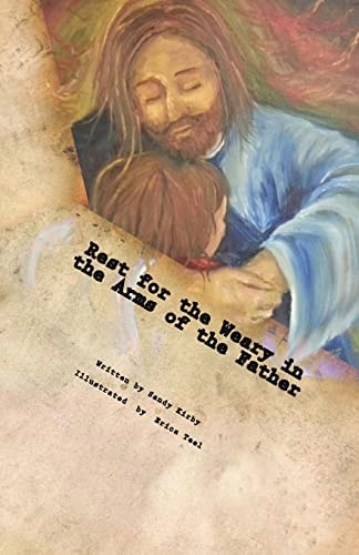 Rest for the Weary in the Arms of the Father