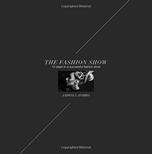 The Fashion Show 10 Steps to a Successful Fashion Show