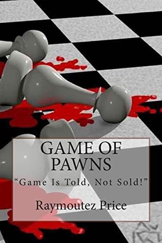 Game Of Pawns Game Is Told, Not Sold