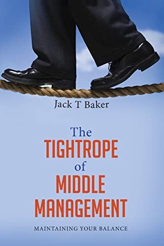The Tightrope of Middle Management Maintaining Your Balance