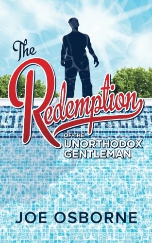 The Redemption of The Unorthodox Gentleman
