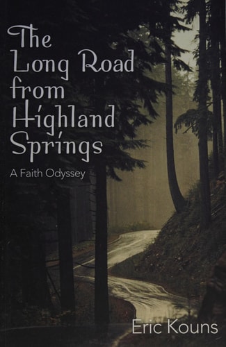 The Long Road From Highland Springs A Faith Odyssey