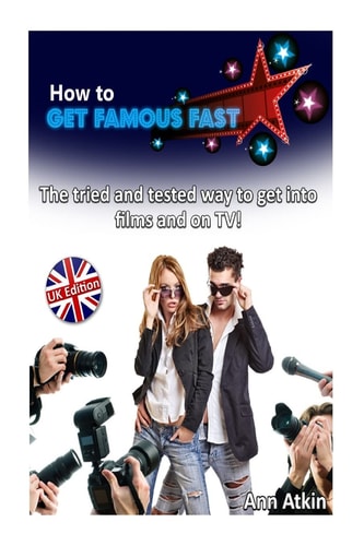 How To Get Famous Fast
