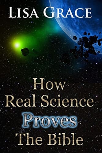 How Real Science Proves The Bible