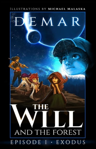 The Will and the Forest Ep. 1 Exodus
