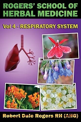 Rogers' S School of Herbal Medicine Respiratory system