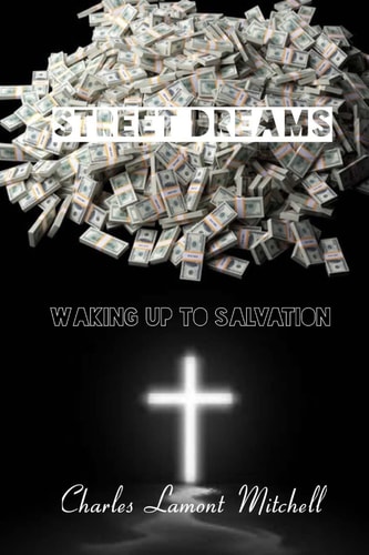 Street Dreams Waking Up to Salvation