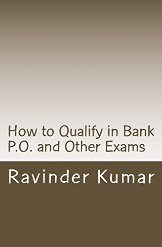 How to Qualify in Bank P. O. and Other Exams Achieve Success Quickly