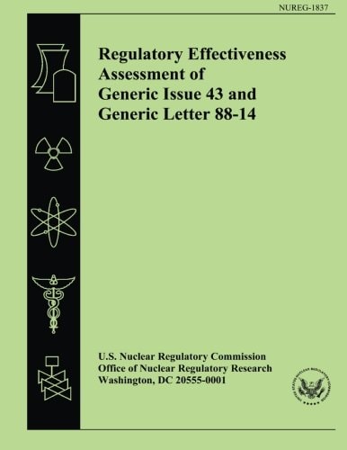Regulatory Effectiveness Assessment of Generic Issue 43 and Generic Letter 88-14