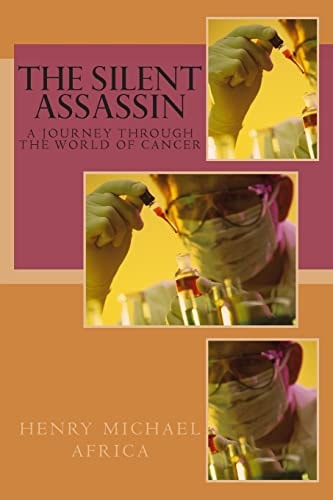The Silent Assassin A Journey Through the World of Cancer