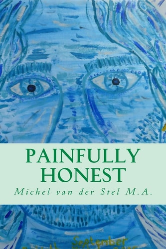 Painfully Honest