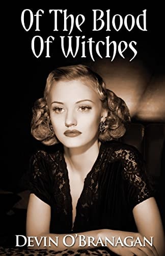 Of The Blood Of Witches A Witch Hunt Novella