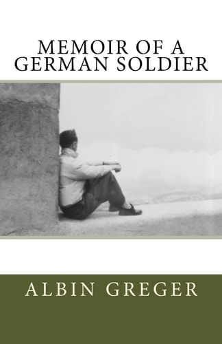 Memoir of a German Soldier