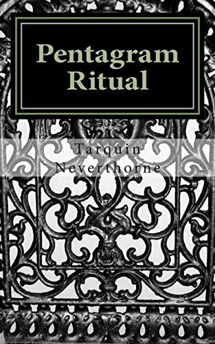 Pentagram Ritual The Essential Skills of Magick