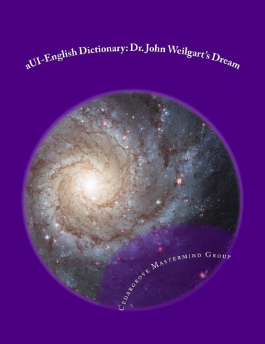 AUI-English Dictionary Dr. John Weilgart's Dream