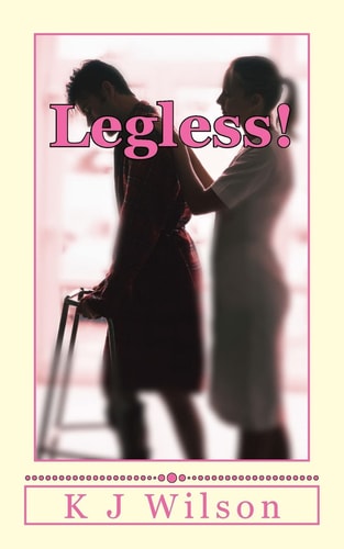 Legless! A Story of Courage and Love