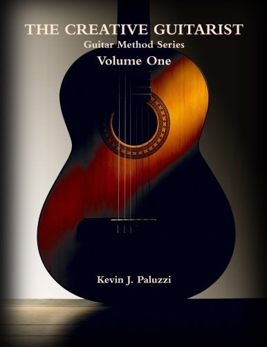 The Creative Guitarist - Volume One Beginners Level Edition from The Creative Guitarist Method Series