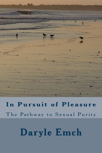 In Pursuit of Pleasure The Pathway to Sexual Purity