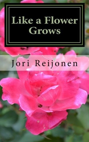 Like a Flower Grows Volume 3: Sixty New Reflections on Life in the Spirit
