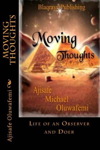 Moving Thoughts Life of an Observer and Doer