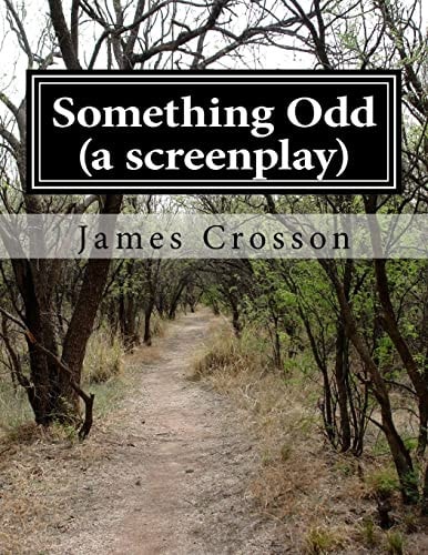 Something Odd A Screenplay