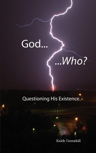God... Who? Questioning His Existence
