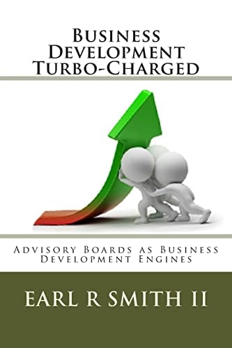 Business Development Turbo-Charged Advisory Boards As Business Development Engines