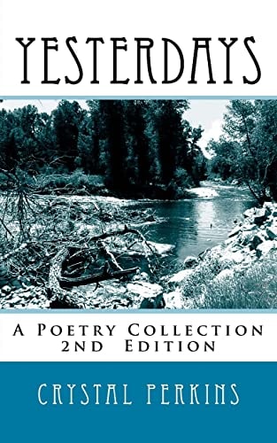 Yesterdays A Poetry Collection