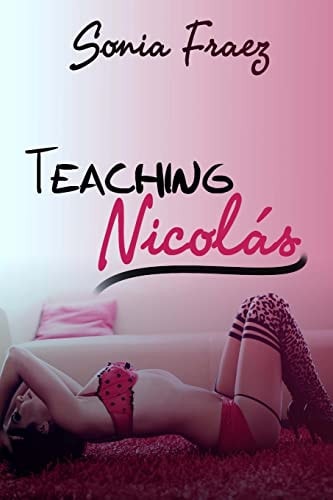 Teaching Nicolas The Sweetest Lesson