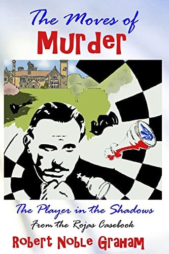 The Moves of Murder The Player in the Shadows