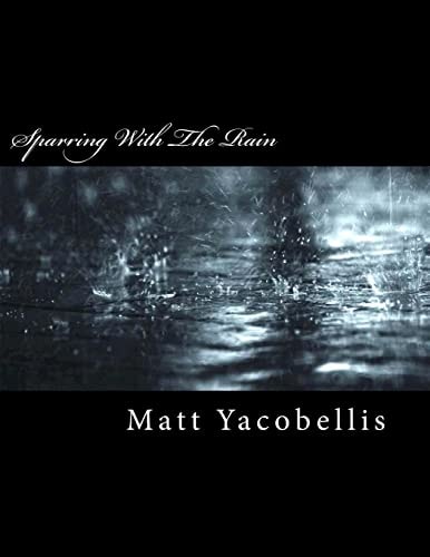 Sparring With The Rain