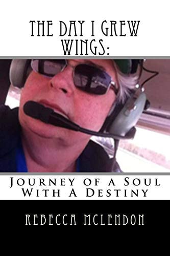 The Day I Grew Wings Journey of a Soul With A Destiny