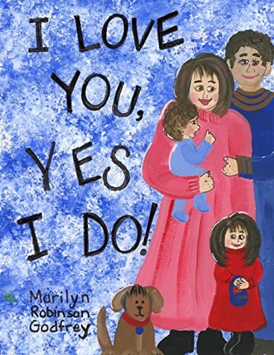 I Love You, Yes I Do!