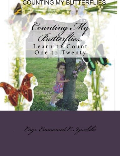 Counting My Butterflies. Learn to Count One to Twenty