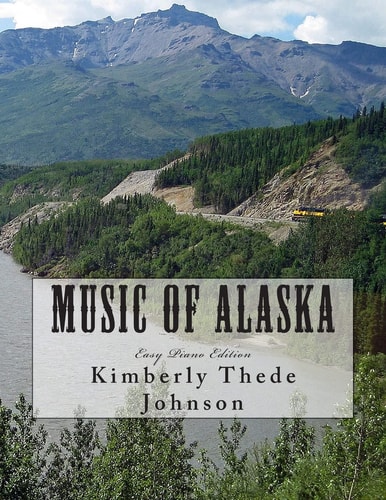 Music of Alaska Easy Piano Edition
