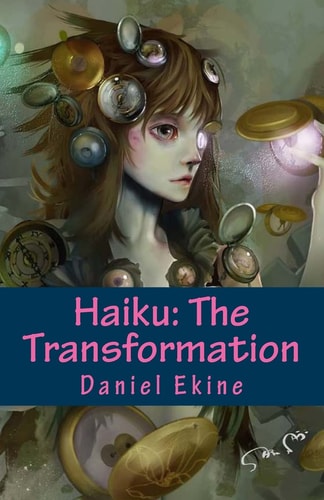 Haiku The Transformation