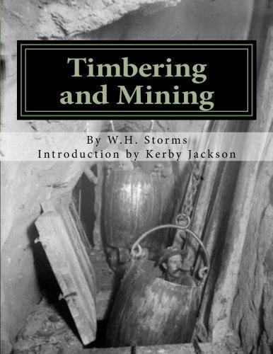 Timbering and Mining