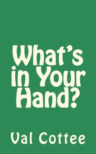 What's in Your Hand?