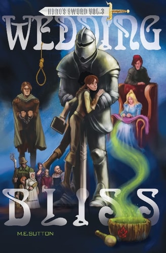 Wedding Bliss Hero's Sword, Volume 3