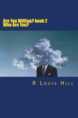 Are You Willing? Who Am I?