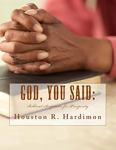 God, You Said Biblical Scriptures for Prosperity
