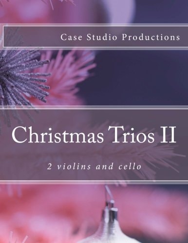 Christmas Trios II - 2 Violins and Cello