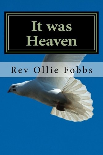 It Was Heaven