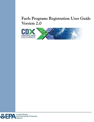Fuels Programs Registration User Guide Version 2. 0