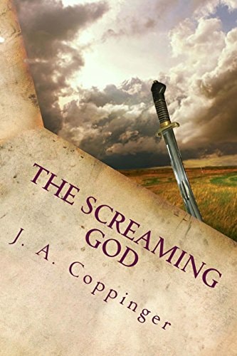 The Screaming God A Novel of the Godslayer