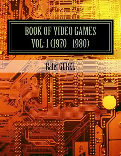 Book of Video Games 1970 - 1980