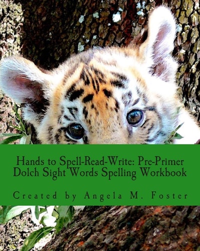Hands to Spell-Read-Write Pre-Primer Dolch Sight Words Spelling Workbook
