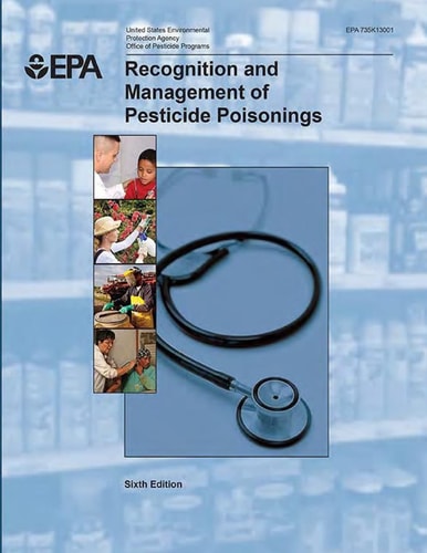 Recognition and Management of Pesticide Poisonings 6th Edition