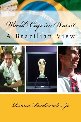 World Cup in Brazil A Brazilian View